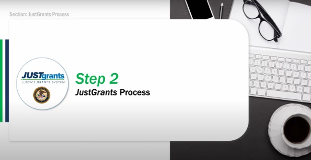 Step 2 - JustGrants Process